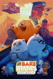 We Bare Bears: The Movie