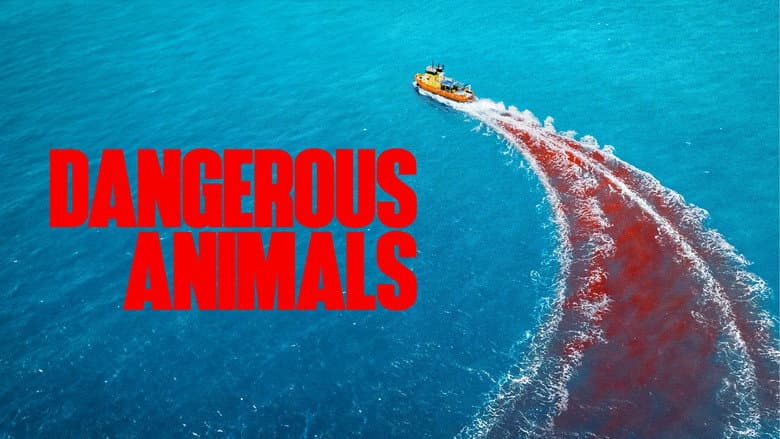 Dangerous Animals - imagine 4